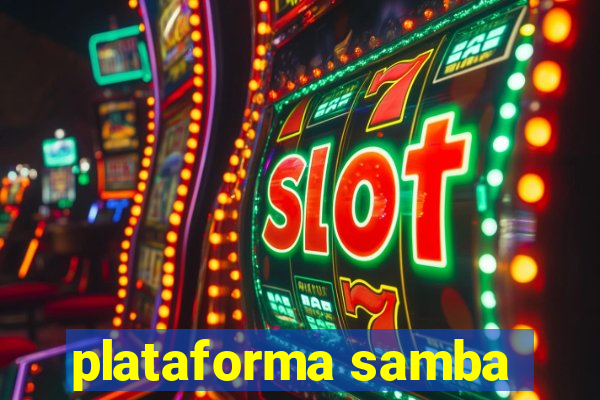 plataforma samba